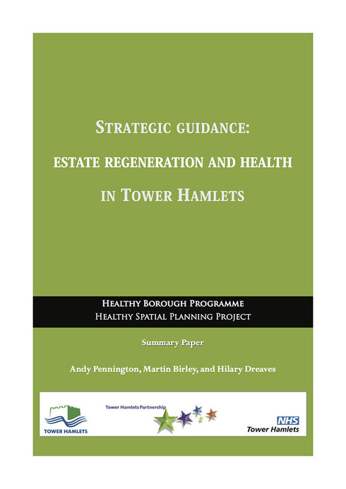 Full 2011 estate regeneration and health in tower hamlets