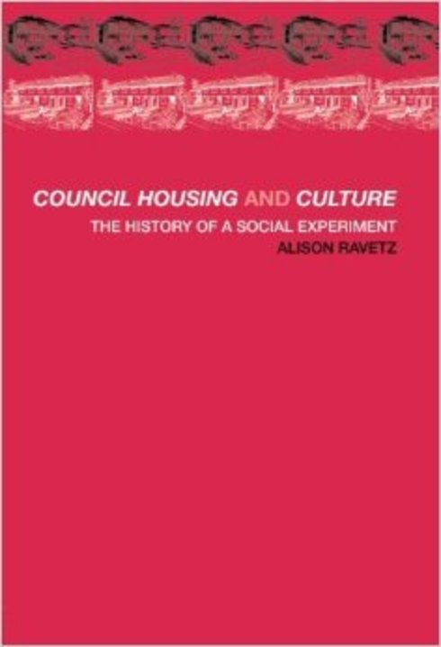 Full 2001 council housing and culture the history of a social experiment